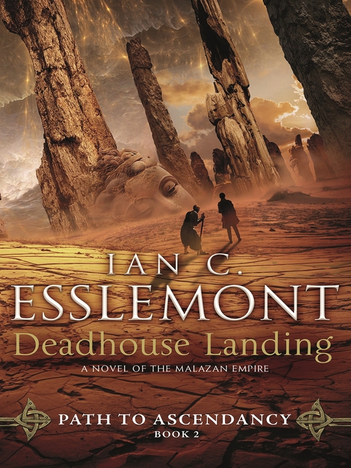 Title details for Deadhouse Landing by Ian C. Esslemont - Wait list
